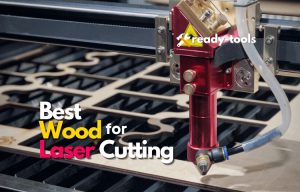 Best Wood For Laser Cutting