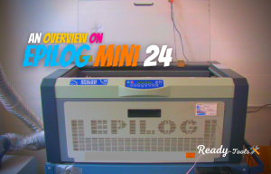 Epilog mini 24 Review