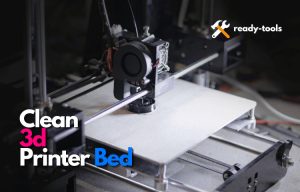 How To Clean 3d Printer Bed